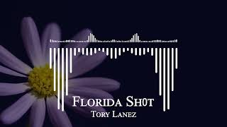 Tory Lanez - Florida Shot
