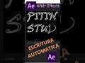 ESCRITURA AUTOMATICA AFTER EFFECTS