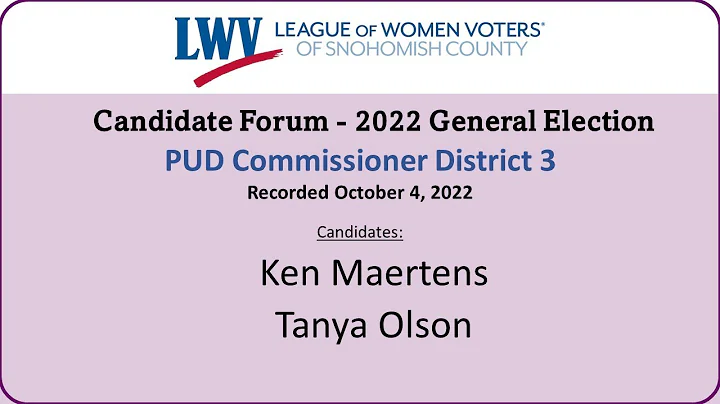 Candidate Forum: PUD Commissioner District 3, 2022...