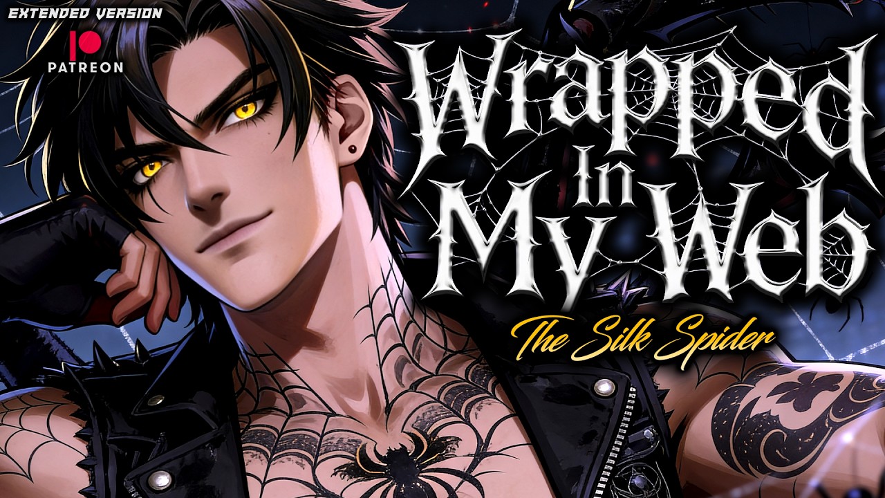 Wrapped In A Spiders Web [Audio Story] [ASMR RP] [M4F]