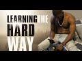 Learning The Hard Way Episode 1