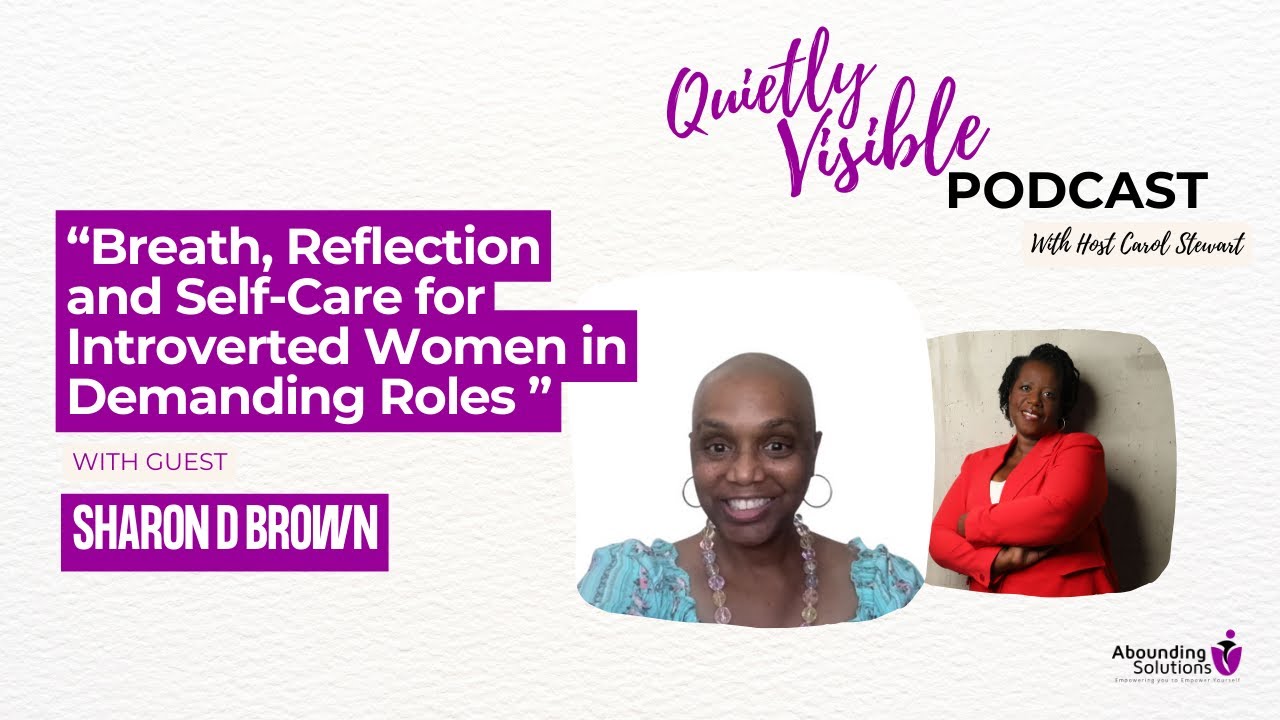 Breath, Reflection and Self-Care for Introverted Women in Demanding Roles