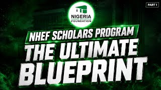 NHEF Scholars Program: The Ultimate Blueprint (Part 1)