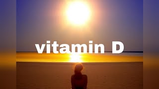 "Unlocking the Power of Vitamin D: The Sunshine Vitamin Explained"