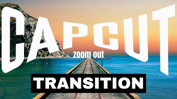 CapCut Mobile Tutorial: Master the Zoom-Out Transition Effect! #capcut #capcuttutorial #transitions