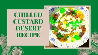 chilled custard dessert recipe | easy homemade trifle custard recipe | custard recipe