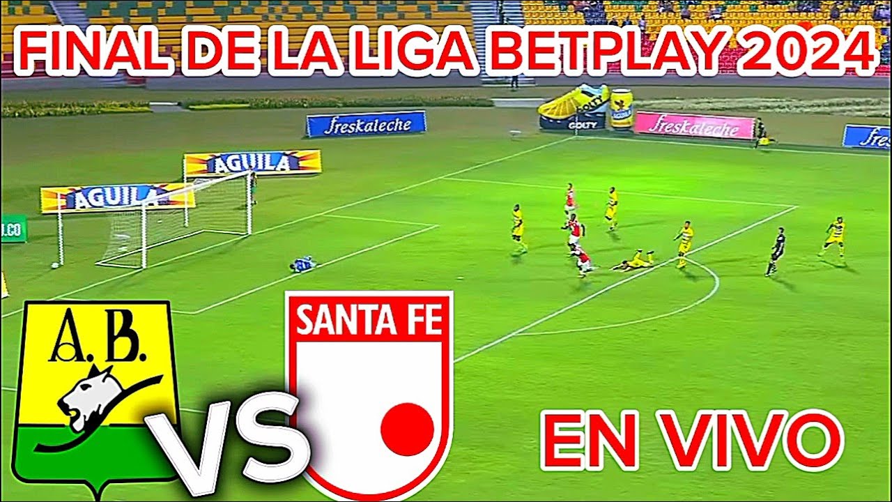 Bucaramanga vs santa fe en vivo FINAL Liga Betplay Cuadrangulares 2024 ...