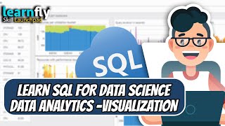 Learn SQL for Data Science + Data Analytics + Data Visualization | Mastery Course | Learnfly