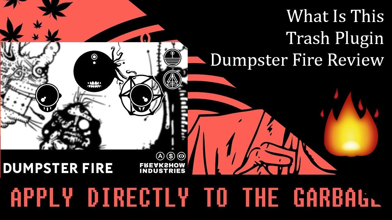 Dumpster Fire Vst Download