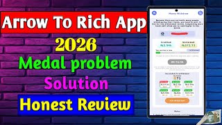 New Arrow To Rich Game Medal Problem Solution | Withdraw Proof | Scam or Real | Review in urdu screenshot 3