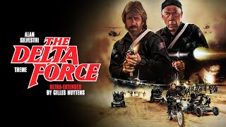 Alan Silvestri - The Delta Force Theme [ULTRA-Extended by Gilles Nuytens]