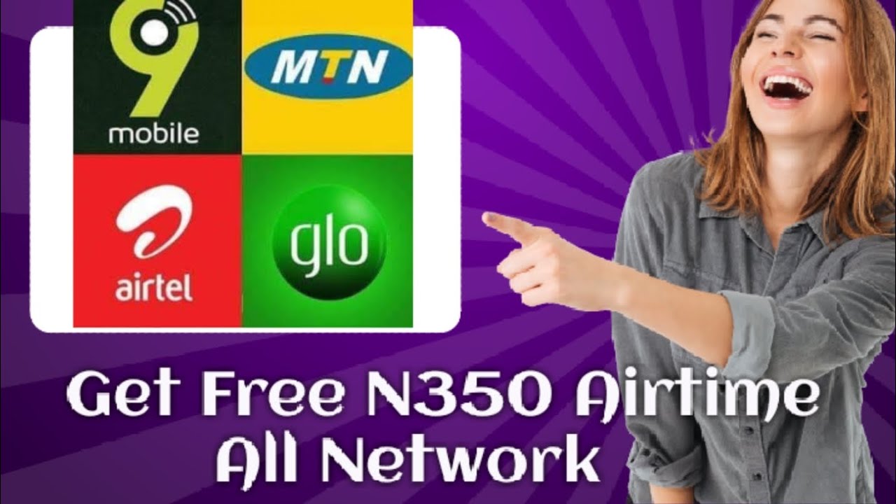 GET FREE N350 AIRTIME (ALL NETWORK)FREE AIRTIME IN NIGERIA YouTube