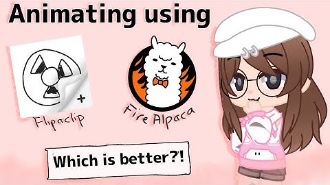 Animating on FireAlpaca vs FlipaClip | Which is better? | Pinkie Anne