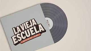 LA VIEJA ESCUELA - Programa#10