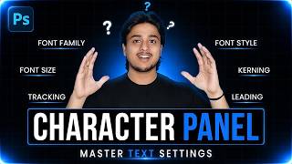 Photoshop Character Panel Masterclass Complete Text Settings Explained | Photoshop Mastery Series #6