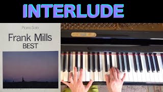 INTERLUDE, Frank Mills（インターリュード/フランク・ミルズ）フランクミルズベストより〜ムジカ・アレグロ〜