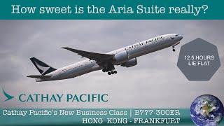 High tech at what cost? | Cathay Pacific’s new Aria Suite | Hong Kong - Frankfurt | B777-300ER