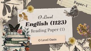 Paper Pattern and Guide | Paper 1 | Reading  | O Level English Language 1123
