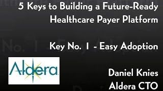 5 Keys to Building a Healthcare Payer Platform—Key 1