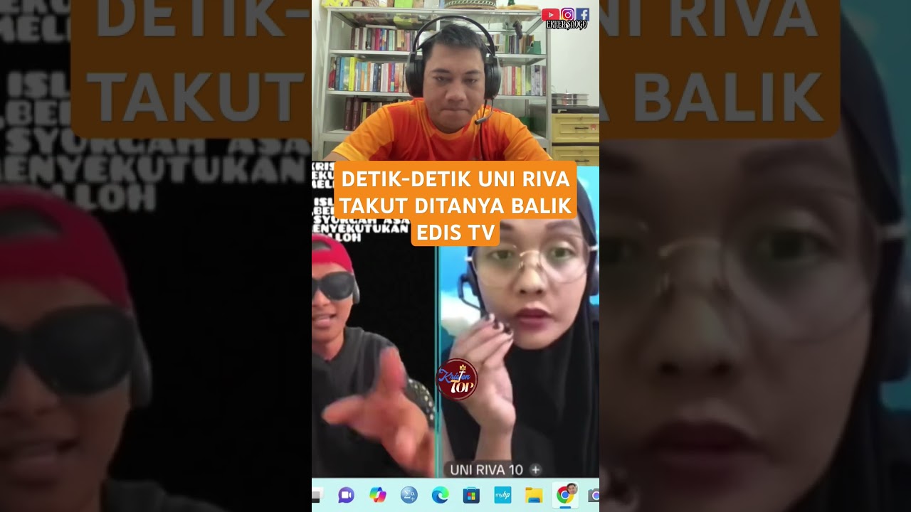 DETIK-DETIK UNI RIVA TAKUT DITANYA BALIK EDIS TV
