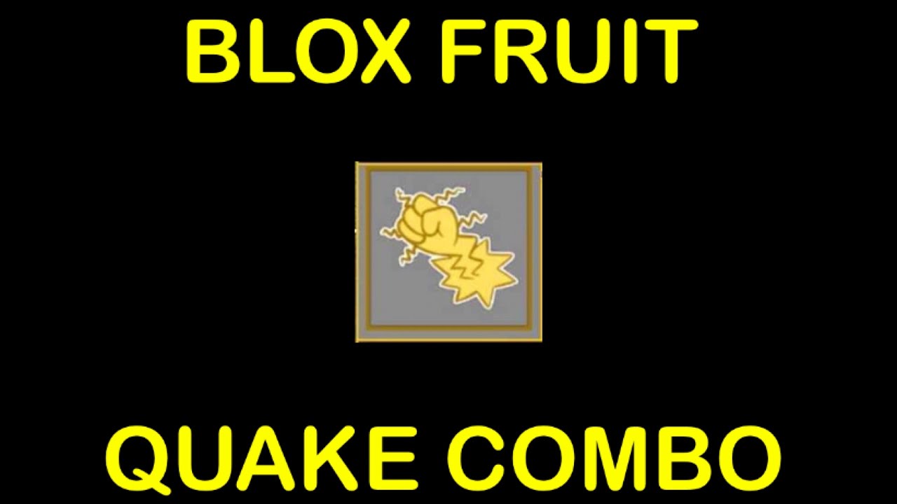Funny Quake Combo (Blox Fruit 17.2) YouTube