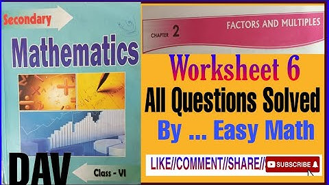 DAV Class 6 Maths Chapter 2 Factors and Multiples Worksheet 6 All questions solved @Easy Math