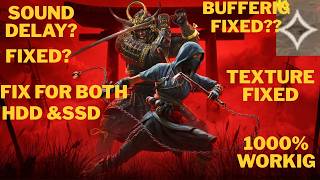 AC shadows buffering fix!! Loading fix, Sound fix, Hud fix!!!