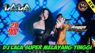 DJ LALA 20 JULI 2026 FULL BASS GACOR - DJ VIRAL | MP CLUB #djtiktok