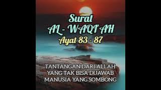 SURAT AL-WAQI'AH Ayat 83 - 87 : Tantangan Bagi Manusia yang Ingkar dan Sombong