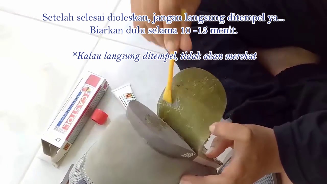 Lem Castol - Tutorial Lem Sepatu Dengan Benar