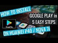 How to Install Google Play in 5 EASY steps on Huawei P40 / Mate 30 / Nova 7i