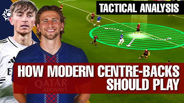 How modern Centre-Backs should play in football 2025 | Tactical analysis