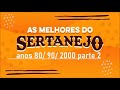 Música Sertaneja   Anos 80 /90/2000   parte 2