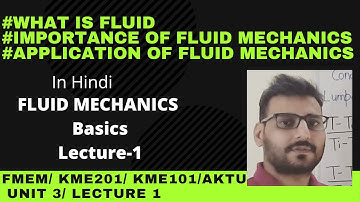 UNIT-3#LECTURE-1# WHAT IS FLUID# ppt link in description# APPLICATION OF FLUID MECHANICS # KME201