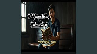 Di Ujung Usia Dalam Sepi