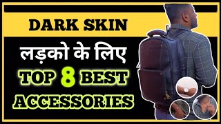 8 Accessories Every Dark Men Should Have | Dressing Sense | In Hindi | Personality Development