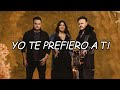 Río Roma, Yuridia - Yo Te Prefiero A Ti (Video Letra/Lyrics)