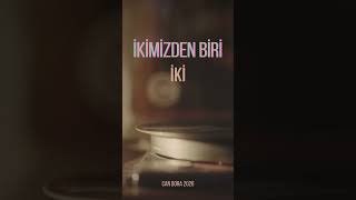 İkimizden Biri - İKİ