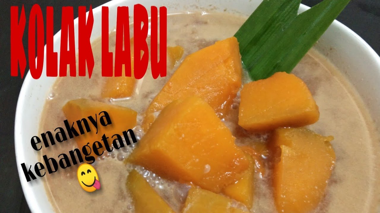 KOLAK LABU KUNING…SuPeR LeGIT…enaknya kebangeten KOLAK LABU KUNING…SuPeR LeGIT…enaknya kebangeten
