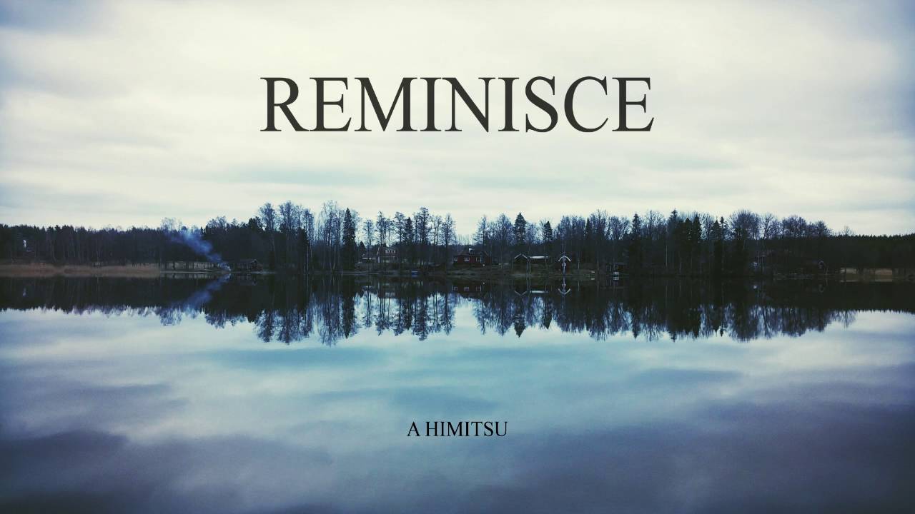 Download A Himitsu - Reminisce