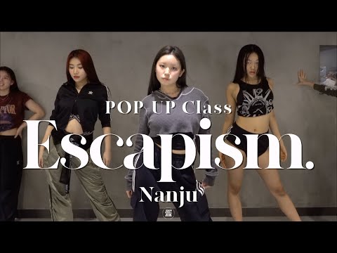 Nanju Pop-up CLASS | RAYE, 070 Shake - Escapism. | @justjerkacademy ewha