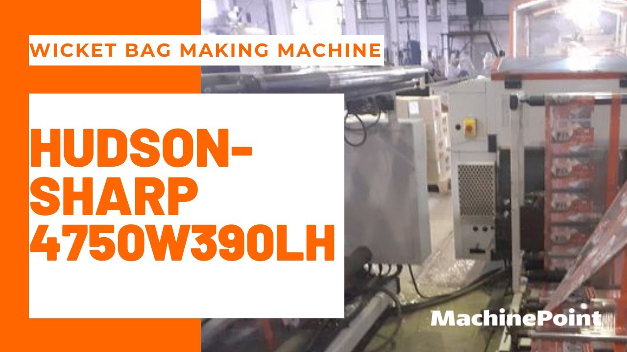 HUDSON-SHARP 4750W390LH Wicket bag making machine | HUDSON-SHARP ...