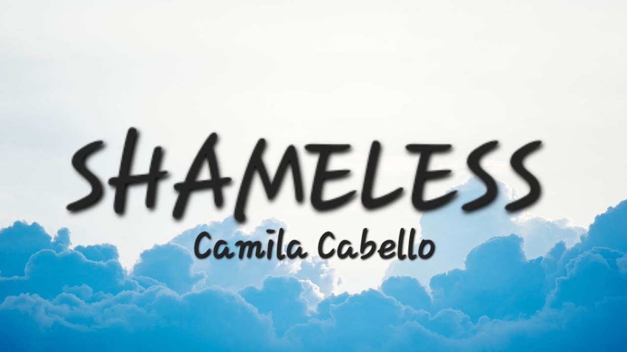 Camila Cabello — Shameless (lyrics)
