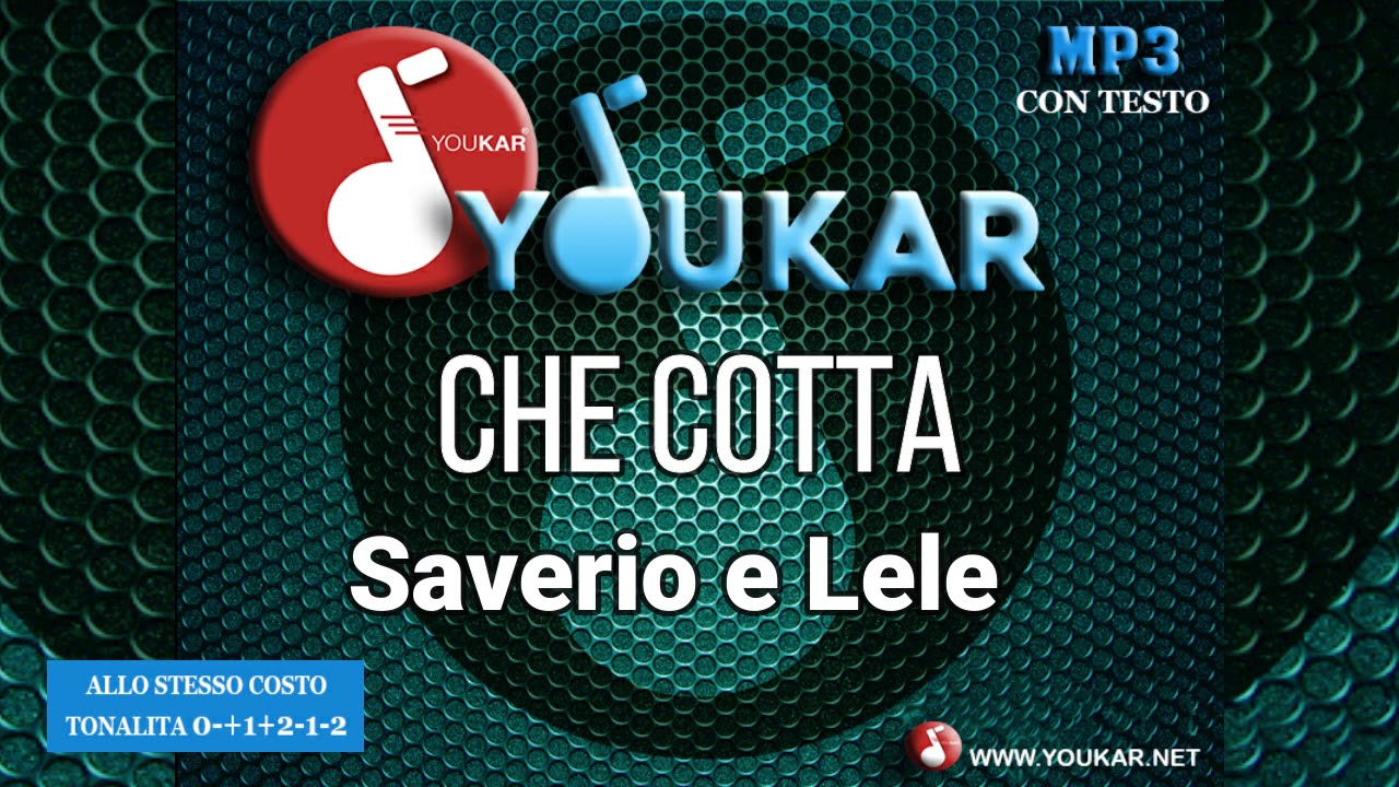 Karaoke Saverio e Lele  Che cotta