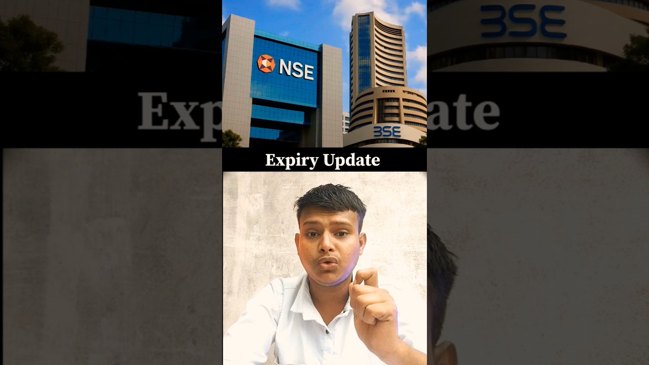 NSE & BSE EXPIRY UPDATE 2025 🤔 !!