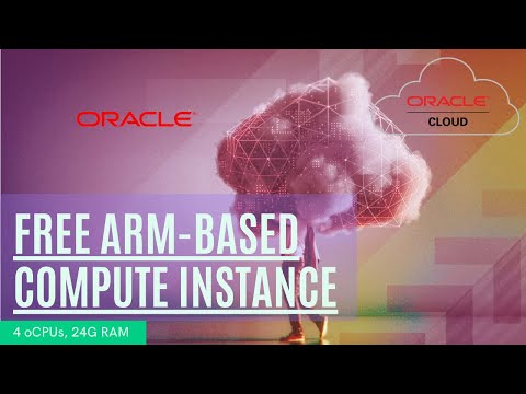 Oracle Cloud Free ARM Compute Instance (4 oCPUs and 24GB RAM)