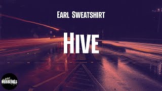 Earl Sweatshirt - Hive (feat. Vince Staples &amp; Casey Veggies) (lyrics)