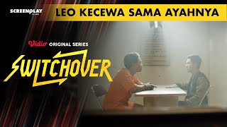 Kenyataan pahit yang dihadapi Leo | Switchover