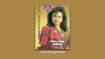Hetty Koes Endang - LAIN PANGERETAN (Official Audio)