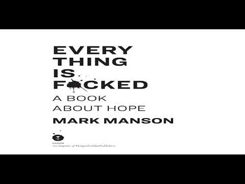 Everything Is F*cked | By Mark Manson | Audio Book